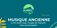 Festival "Musique Ancienne en Pic Saint-Loup & Gorges de l'H&eacute;rault"