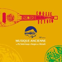 Festival "Musiques Ancienne en Pic Saint-Loup & Gorges de l'Hérault"