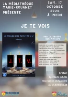 Spectacle Je Te Vois &copy; M&eacute;diath&egrave;que des Matelles